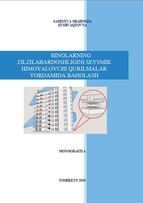 Binolarning zilzilabardoshligini seysmik himoyalovchi qurilmalar yordamida baholash