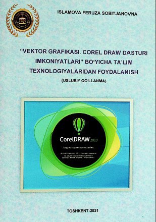 "Vektor grafikasi. Corel draw dasturi imkoniyatlari" bo'yicha ta'lim texnologiyalaridan foydalanish