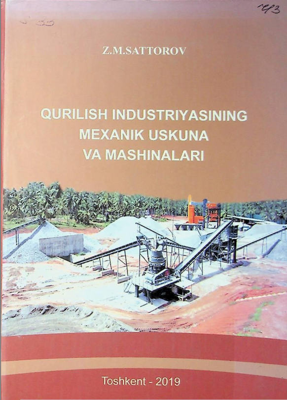 Qurilish industriyasining mexanik uskuna va mashinalari
