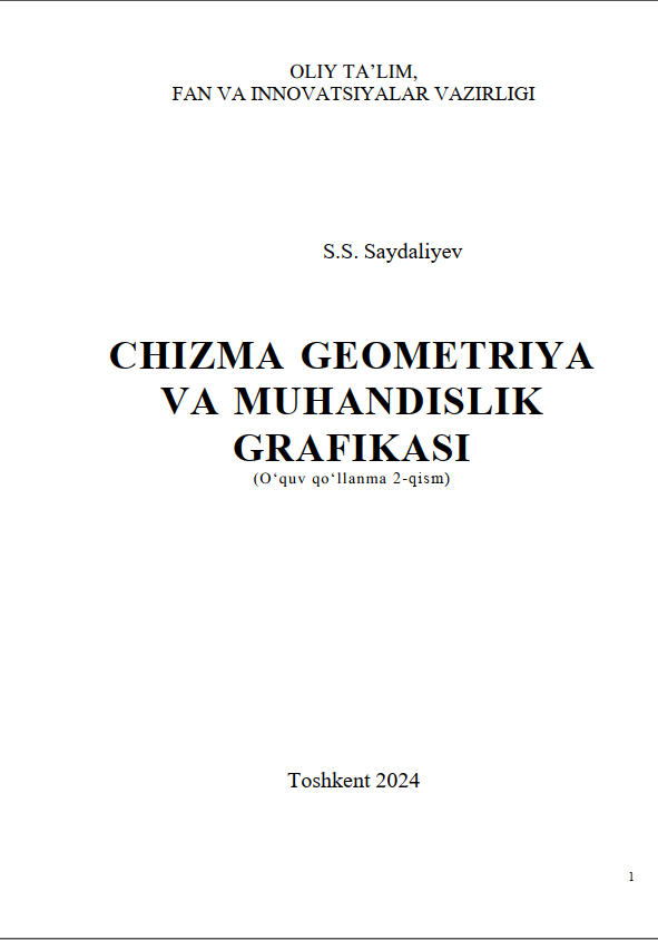 “Chizma geometriya va muhandislik grafikasi” (O‘quv qo‘llanma 2-qism)