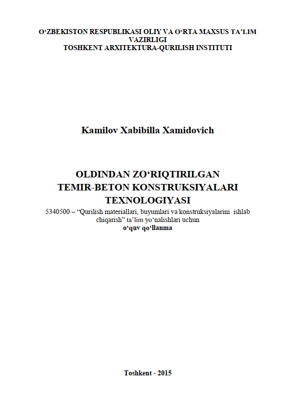 Oldindan zo'riqtirilgan temir-beton konstruksiyalari texnologiya