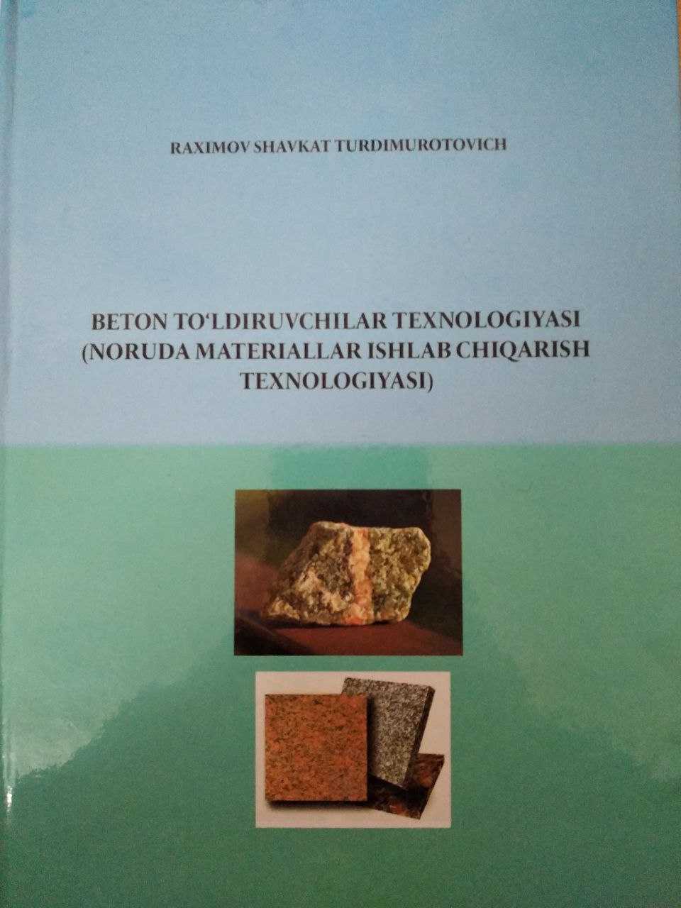 Beton to‘ldiruvchilar texnologiyasi (Noruda materiallar ishlab chiqarish texnologiyasi)