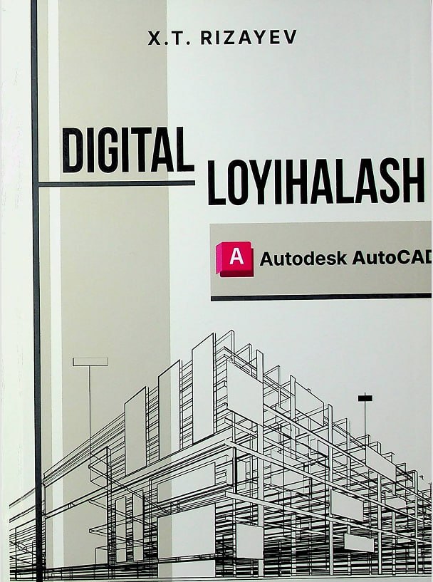 Digital loyihalash (AutoCAD)