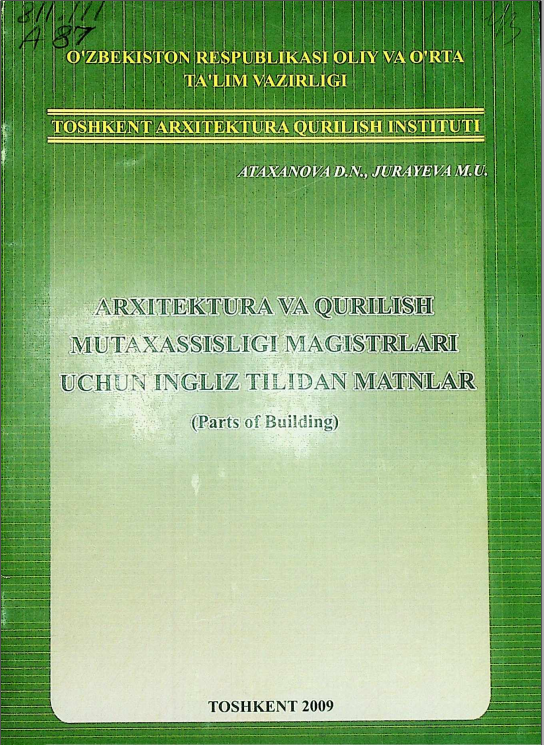 Arxitektura va qurilish mutaxassisligi magistrlari uchun ingiliz tilidan matnlar (Parts of Building)