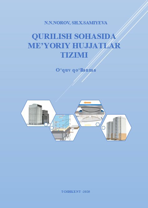 Qurilish sohasida me’yoriy hujjatlar tizimi