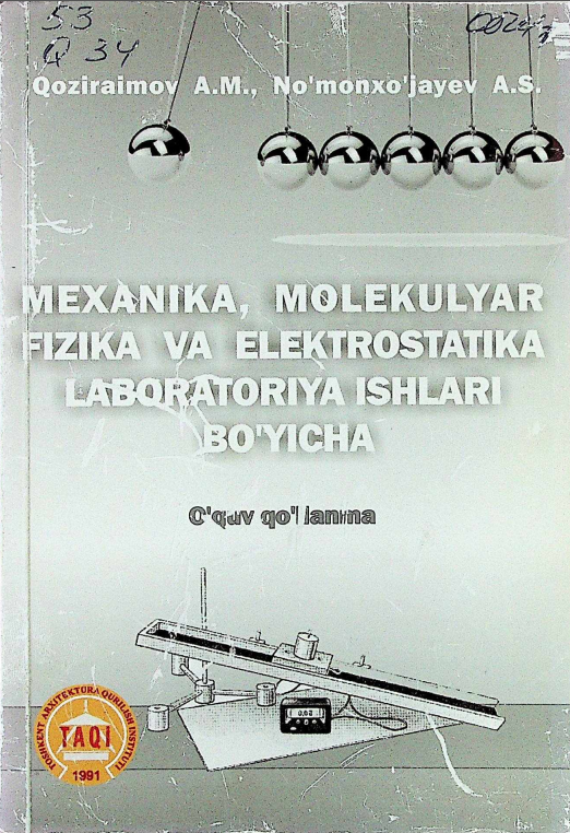 Mexanika, molekulyar fizika va elektrostatika laboratoriya ishlari bo'yicha