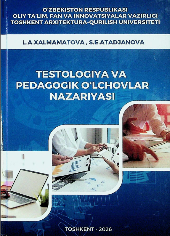 Testologiya va pedagogik o'lchovlar nazariyasi
