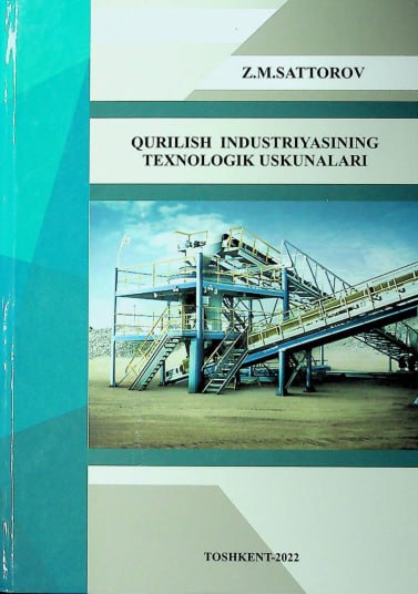 Qurilish industriyasining texnologik uskunalari