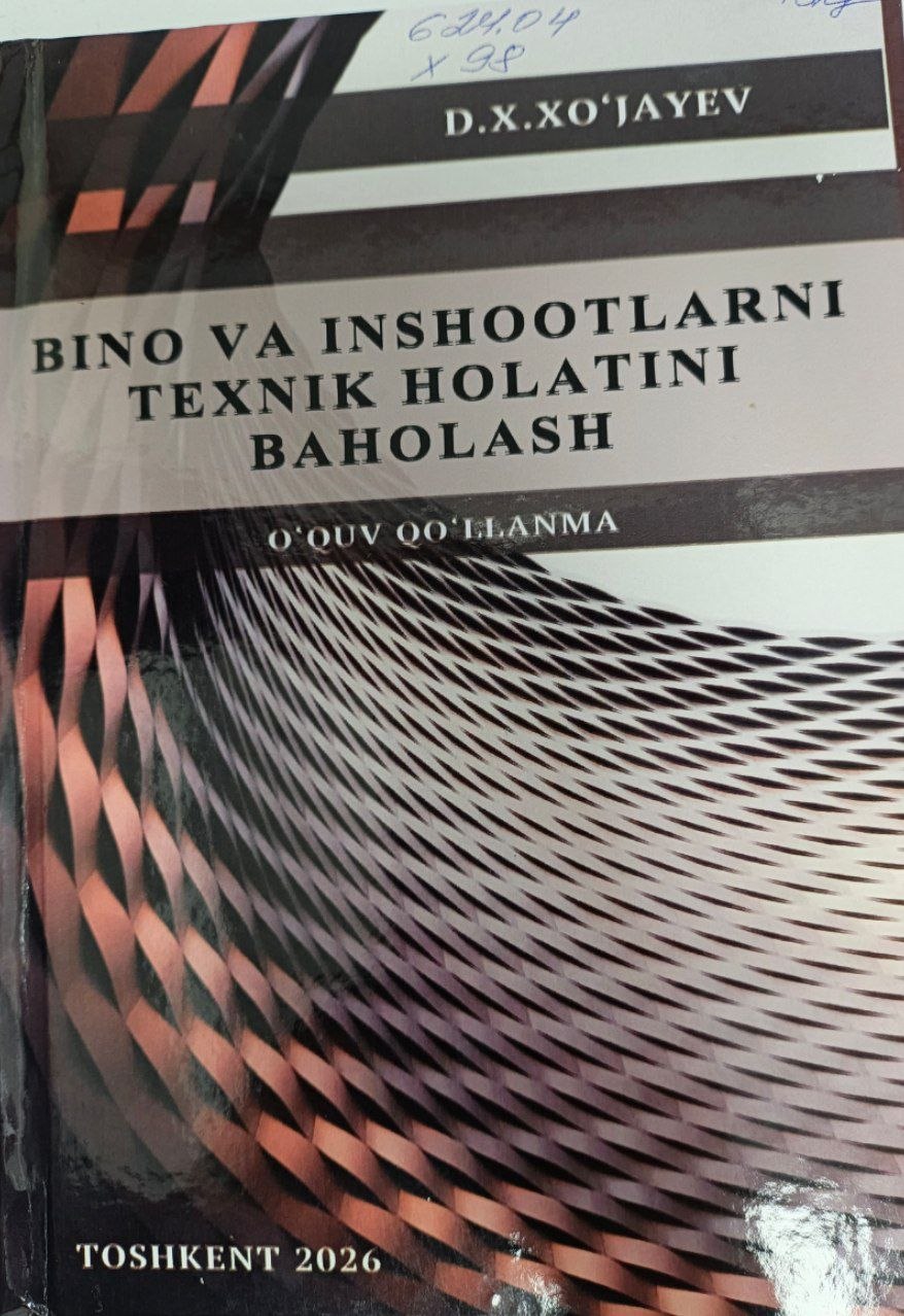 Bino va inshootlarni texnik holatini baholash