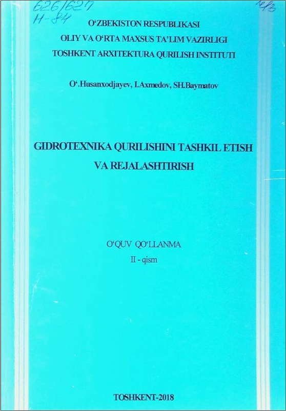 Gidrotexnika qurilishini tashkil etish va rejalashtirish. 2-qism