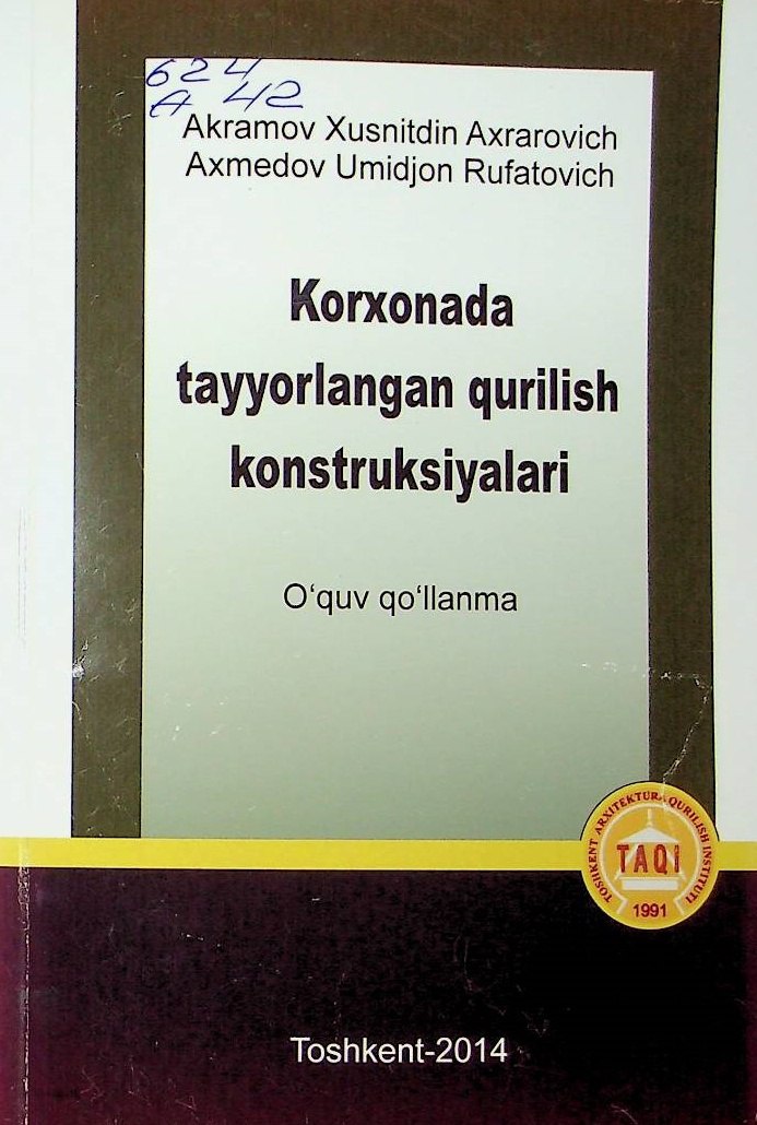 Korxonada tayyorlangan qurilish konstruksiyalari