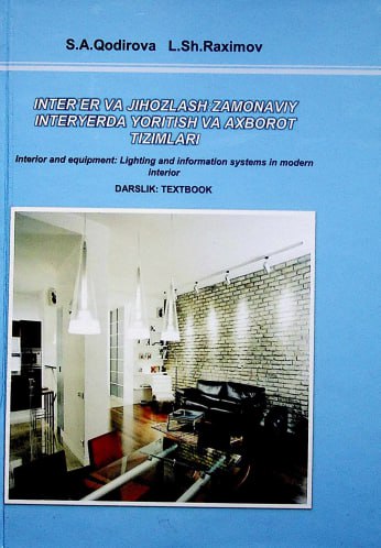 Interyer va jihozlash: zamonaviy interyerda yoritish va axborot tizimlari