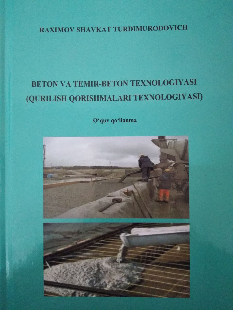 Beton va temir-beton texnologiyasi (Qurilish qorishmalari texnologiyasi)