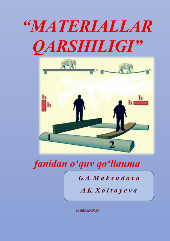 Materiallar qarshiligi fanidan hisob-grafik ishini bajarish bo‘yicha