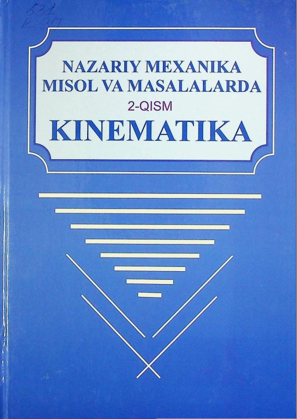 Nazariy mexanika misol va masalalarda. 2-qism (Kinematika)