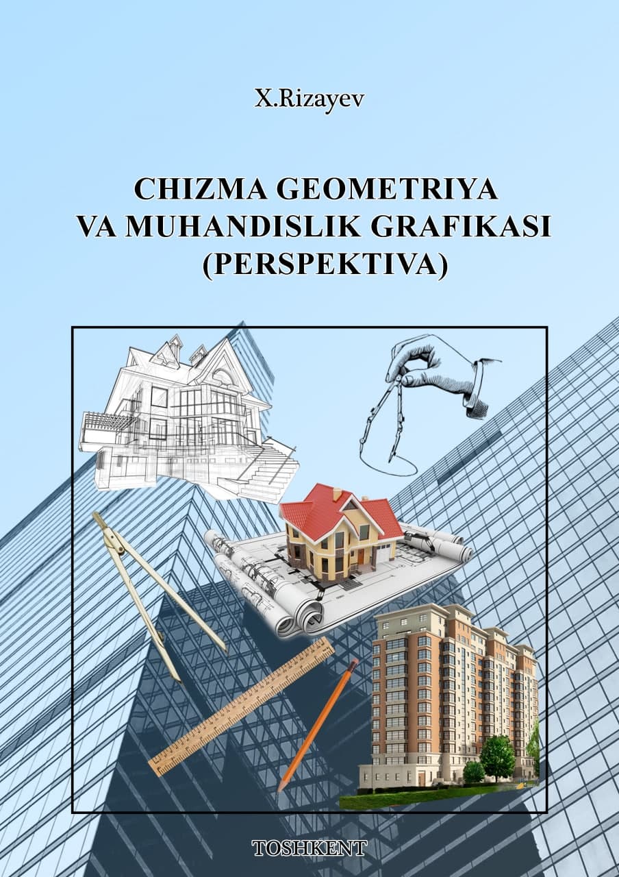 Chizma geometriya va muhandislik grafikasi (Perspektiva)