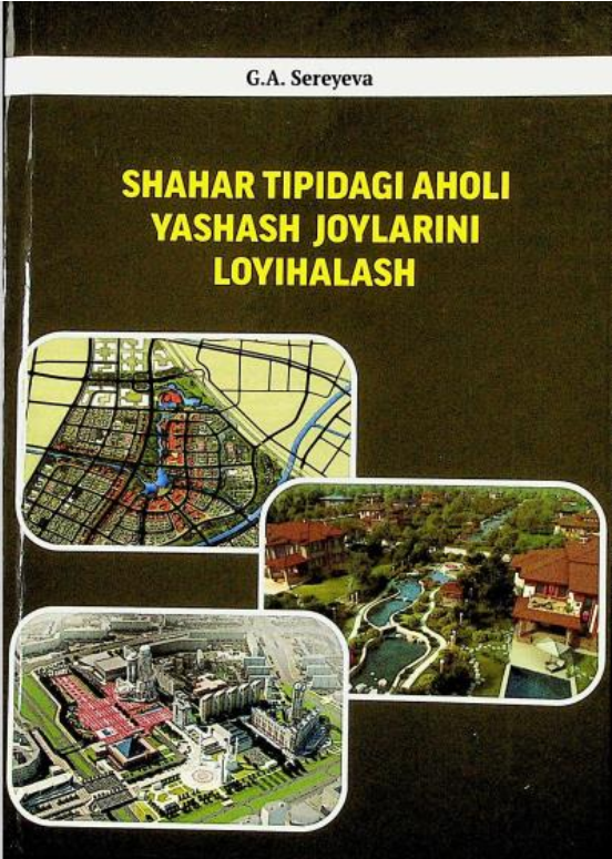 Shаhаr tipidаgi аholi yаshаsh joylаrini tаshkil etish