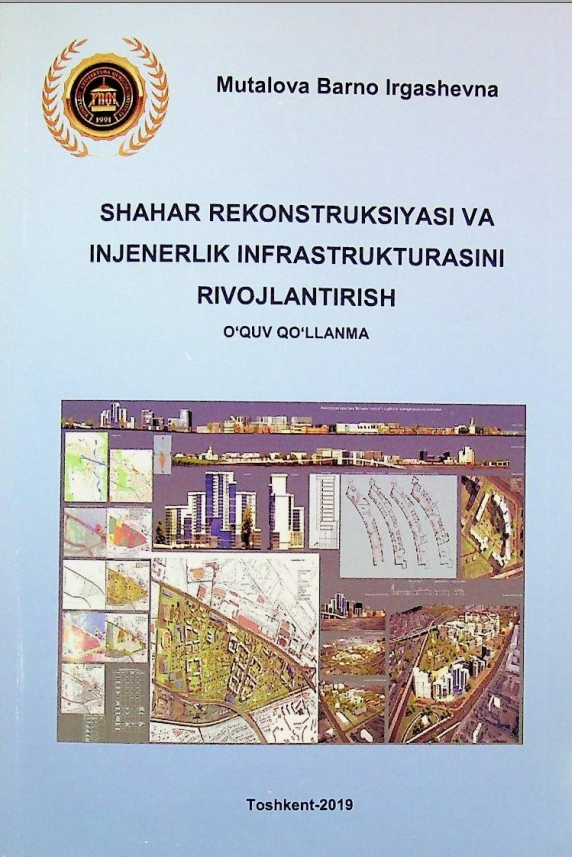 Shahar rekonstruksiyasi va injenerlik infrastrukturasini rivojlantirish