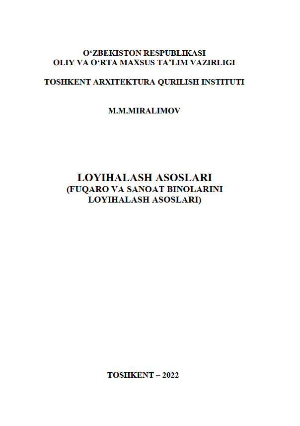 Loyihalash asoslari (Fuqaro va Sanoat binolarini loyihalash asoslari)
