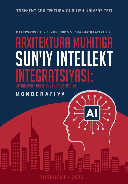 Arxitektura muhitiga sun'iy intellekt integratsiyasi: loyihalash, qurilish, ekspluatasiya