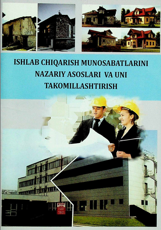 Ishlab chiqarish munosabatlarini nazariy asoslari va uni takomillashtirish