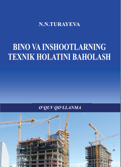 Bino va inshootlarning texnik holatini baholash