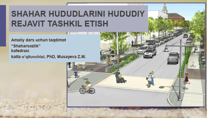 Shahar hududlarini hududiy rejavit tashkil etish